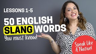 50 Slang Words To Speak Like A Native Speak English Fluently amp Confidently  Nysha [upl. by Suehtomit]