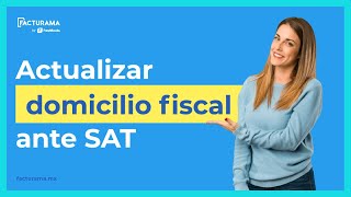 Cómo actualizar tu domicilio fiscal ante SAT [upl. by Erminia]