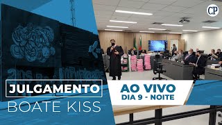 AO VIVO  Julgamento Boate Kiss Dia 9 [upl. by Sauncho]