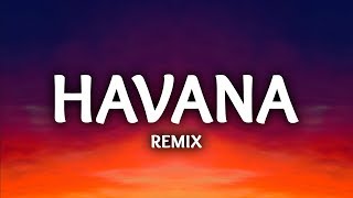 Camila Cabello ‒ Havana Lyrics  LHB Remix ft Young Thug [upl. by Tnilc]