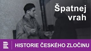 Historie českého zločinu Špatnej vrah [upl. by Neeliak]