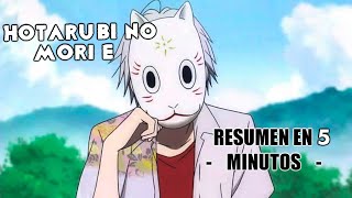 Hotarubi no mori e  Resumen en 5 Minutos [upl. by Baiss960]