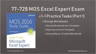 77728 MOS 2016 Excel Expert Tutorial Obj 11 13 Manage Workbooks [upl. by Name624]