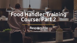 Food Handler Training Course Part 2 [upl. by Marcy356]