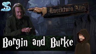 Dark Histories Knockturn Alley And Borgin amp Burke [upl. by Eat]