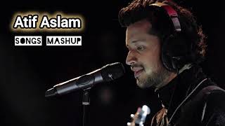 Atif Aslam songs mashup [upl. by Anastasia]