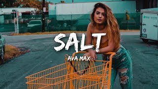 Ava Max  Salt Lyrics [upl. by Ariday]