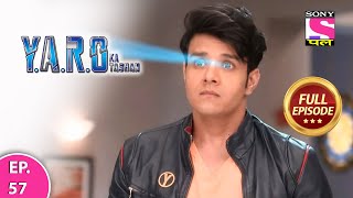 YARO Ka Tashan  Full Episode  Episode 57  17th March 2021 [upl. by Sileray]