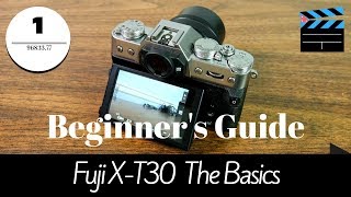 Basic Guide to Fuji XT30 Camera for beginners [upl. by Romanas]