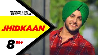 Jhidkaan  Mehtab Virk Feat Preet Hundal  New Punjabi Song 2015  Speed Records [upl. by Lokin282]