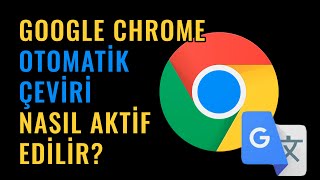 Google Chrome Otomatik Çeviri Nasıl Açılır [upl. by Nnaylloh]