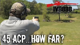 How Far Will a 45 ACP Kill [upl. by Renrut]