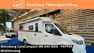 Weinsberg CaraCompact MB 640 MEG PEPPER Mietfahrzeug [upl. by Ettenej]