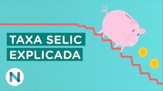 O que é a taxa Selic E como ela funciona [upl. by Mccarty]