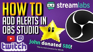 How To Add Alerts in OBS Studio For Twitch amp YouTube [upl. by Anaeerb]