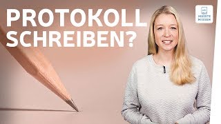 Protokoll schreiben I musstewissen Deutsch [upl. by Bloom]