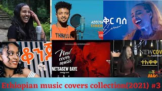 New 2021 Ethiopian music covers Mashup collection Ethio Mash Up 3 [upl. by Tal]