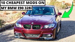 TOP 10 CHEAPEST MODS ON MY BMW E90 328i [upl. by Ennaoj355]