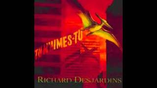 Richard Desjardins  Tu maimestu [upl. by Ranita]