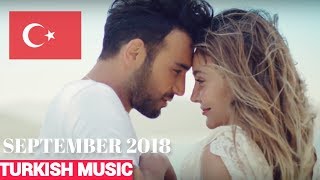 Top 20 Turkish Songs of September 2018 [upl. by Nellahs]