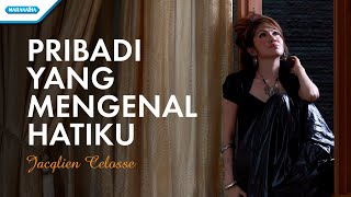 Pribadi Yang Mengenal Hatiku  Jacqlien Celosse Official lyric video [upl. by Yvehc976]