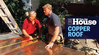 How to Install a Copper Roof  This Old House [upl. by Rennane]