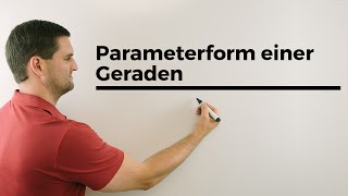 Parameterform einer Geraden Ortsvektor Richtungsvektor Vektorgeometrie  Mathe by Daniel Jung [upl. by Ademordna788]