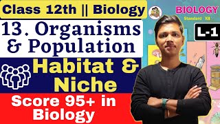 L1  13 Organism amp Population Class 12 Biology by NewIndianera nie [upl. by Ahtnams]