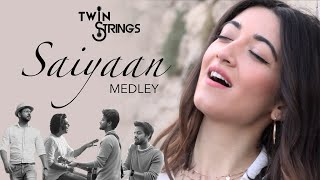 Saiyaan Medley  Twin Strings Ft KEL [upl. by Ramu]