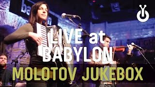 Molotov Jukebox I Babylon Performance [upl. by Jeffie443]