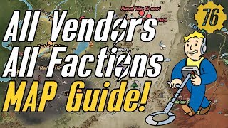 Fallout 76 ALL VENDORS amp FACTIONS Map Guide Fallout76 [upl. by Muscolo]