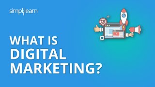 What Is Digital Marketing  Introduction To Digital Marketing  Digital Marketing  Simplilearn [upl. by Ard869]