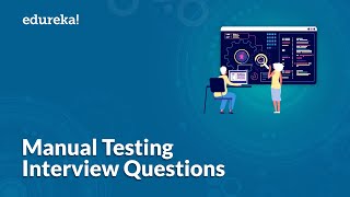 Top 50 Manual Testing Interview Questions  Software Testing Interview Preparation  Edureka [upl. by Audun]