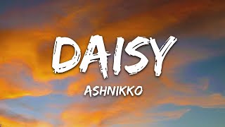 Ashnikko  Daisy Lyrics [upl. by Eigger]