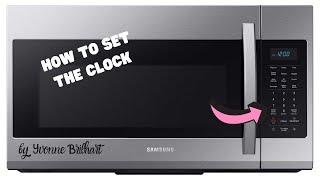 How to set the clock in Samsung Microwave [upl. by Nilerual]