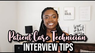 Patient Care Technician Interview Tips  PCTCNA Series [upl. by Onitsirc]