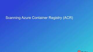 Scanning Azure Container Registry ACR [upl. by Neelak467]