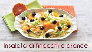 Insalata finocchio e arance  Semplice Veloce [upl. by Rebane]