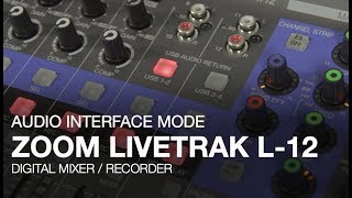 Zoom LiveTrak L12 Audio Interface Mode [upl. by Un]