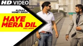 Ro Ro Ke Arja Gujarda Hai Dil  Haye Mera Dil Haye Mera Dil Song  Yo Yo Honey Singh  Punjabi Songs [upl. by Elyk]