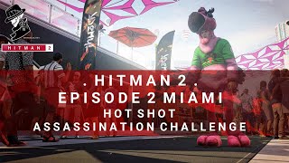 HITMAN™ 2 Master Difficulty  Miami USA Silent Assassin Suit Only [upl. by Einra]