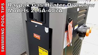 Raypak Pool amp Spa Gas Heater Overview Models 206A407A [upl. by Eceinart]