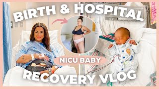 C SECTION BIRTH amp HOSPITAL RECOVERY VLOG  High risk pregnancy  NICU BABY  Kayla Simone [upl. by Oisangi]