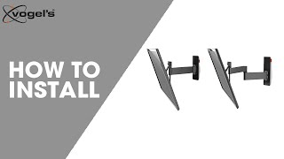 WALL 3225 WALL 3245  How to install  FullMotion TV wall mount  Vogels [upl. by Iznyl]