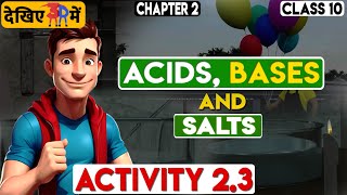 quotNCERT Science Class 10 Chapter 2  Part3  Acids Bases and Salts  Activity 23 in 3d [upl. by Argela849]