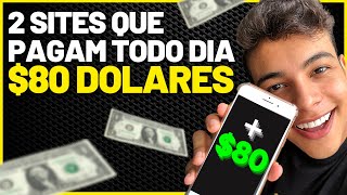 2 SITES QUE PAGAM ATÉ 80 DOLARES POR DIA Ganhar dinheiro online [upl. by Euqirrne]