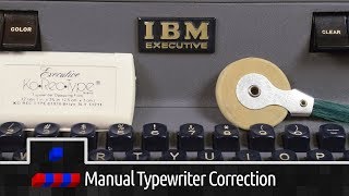 Typewriter Correction Methods Pt2 Manually Correcting [upl. by Kcarb60]