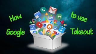 How to use Google Takeout [upl. by Nissy733]