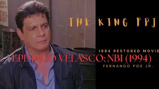 FPJ FULL ACTION NBI Epimaco Velasco the True Story [upl. by Ankney139]