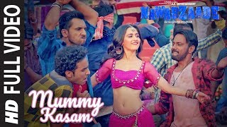 Mummy Kasam Full Video  NAWABZAADE  Raghav  Punit  Dharmesh  Sanjeeda  Gurinder  Payal Ikka [upl. by Giff]